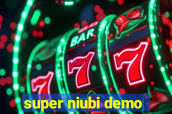 super niubi demo